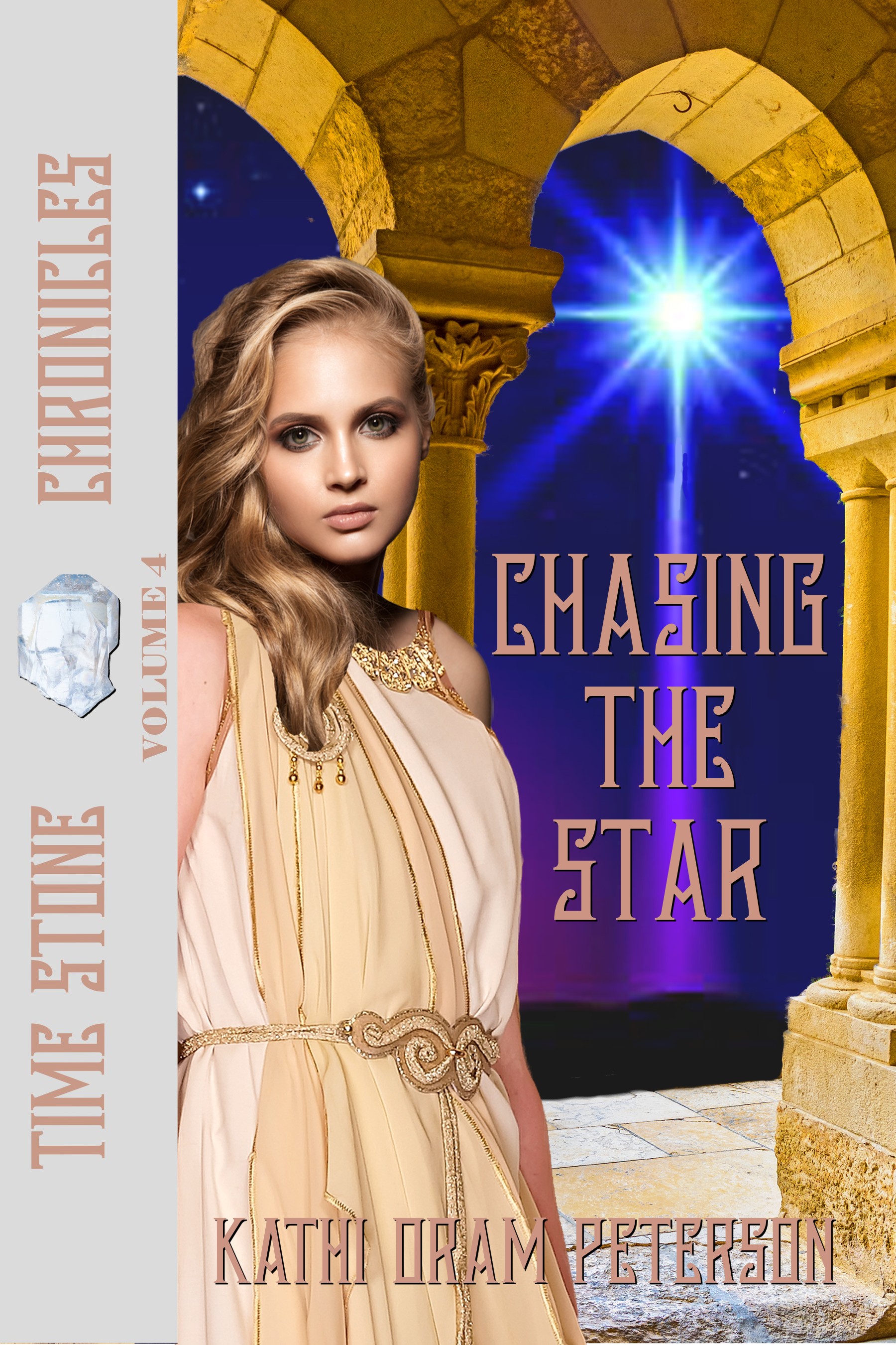 Chasing the Star (Time Stone Chronicles Book 4)