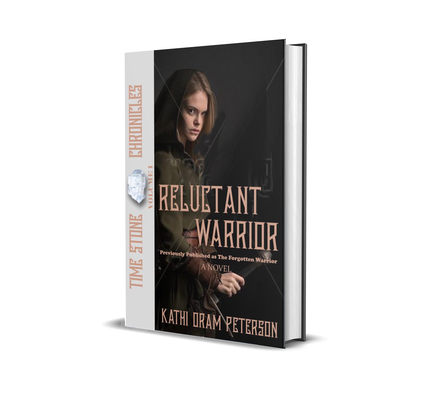 Reluctant Warrior (Time Stone Chronicles Book 1)